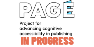 PAGE: a Project for Advancing coGnitivE accessibility in publishing