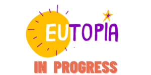 eutopia - in progress